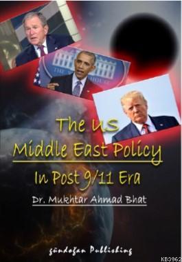 The US Middle East Policy In Post 9/11 Era