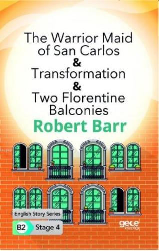 The Warrior Maid of San Carlos-Transformation-Two Florentine Balconies