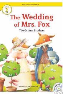 The Wedding of Mrs. Fox +CD (eCR Level 2) The Grimm Brothers