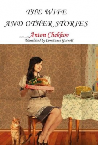 The Wife and Other Stories Anton Checkov