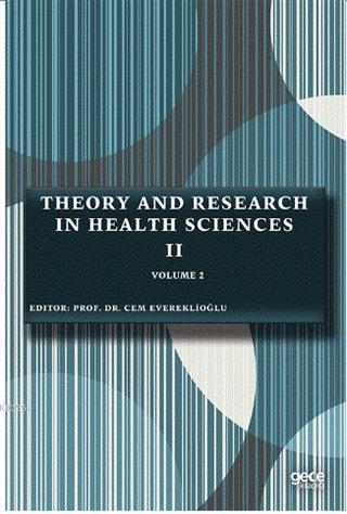 Theory and Research in Health Sciences 2 Volume 2 Cem Evereklioğlu