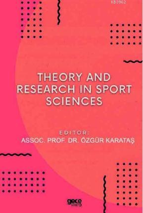 Theory and Research in Sport Sciences Özgür Karataş