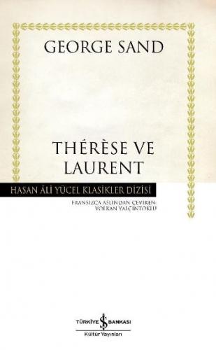 Thereseve Laurent - Hasan Ali Yücel Klasikleri (Ciltli) George Sand