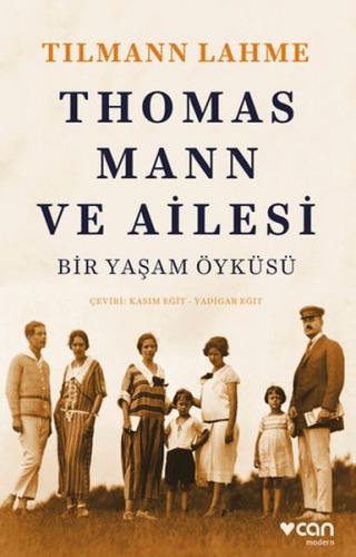 Thomas Mann ve Ailesi Tilmann Lahme