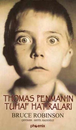 Thomas Penman’ın Tuhaf Hatıraları Bruce Robinson