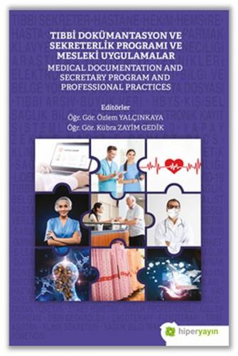 Tıbbi Dokümantasyon ve Sekreterlik Programı ve Mesleki Uygulamalar Özl