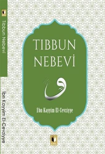 Tıbbun Nebevi İbn Kayyım El-Cevziyye