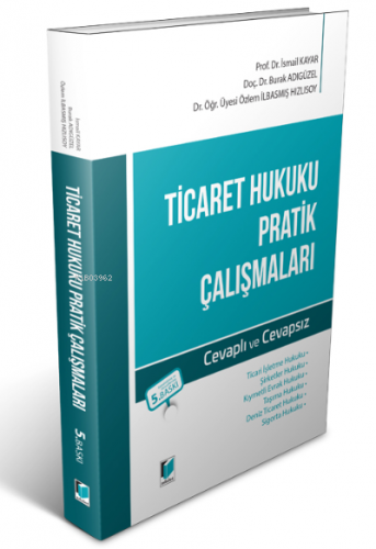 Ticaret Hukuku Pratik Çalışmaları Cevaplı Ve Cevapsız