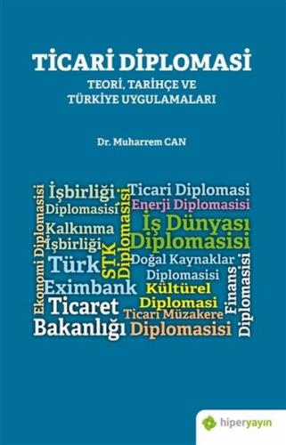 Ticari Diplomasi - Teori, Tarihçe ve Türkiye Uygulamaları Muharrem Can
