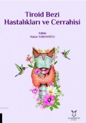 Tiroid Bezi Hastalıkları ve Cerrahisi