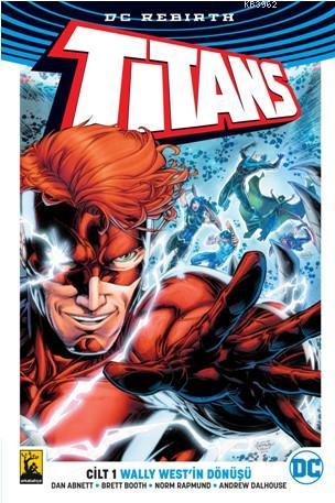 Titans 1 - Wally West'in Dönüşü Dan Abnett