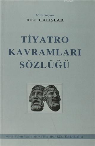 Tiyatro Kavramları Sözlüğü