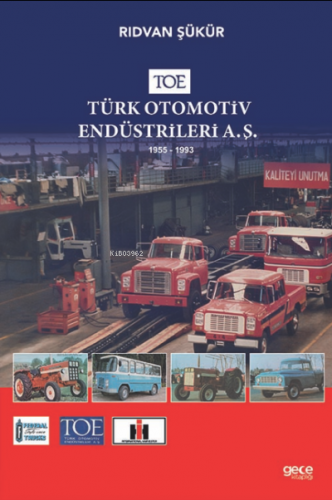 TOE - Türk Otomotiv Endüstrileri A.Ş. Rıdvan Şükür