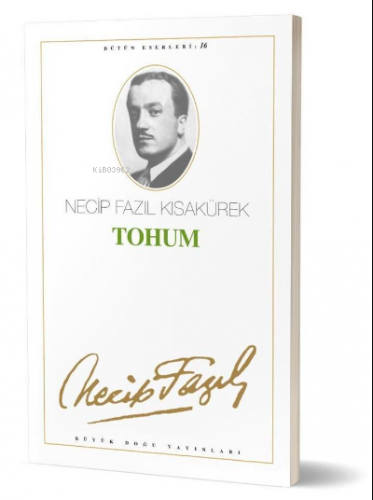 Tohum : 15 Necip Fazıl Kısakürek