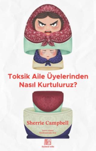 Toksik Aile Üyelerinden Nasıl Kurtuluruz?