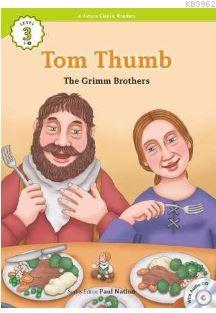 Tom Thumb +CD (eCR Level 3) The Grimm Brothers