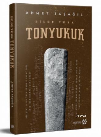 Tonyukuk (Ciltli); Bilge Türk