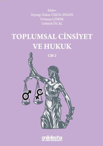 Toplumsal Cinsiyet ve Hukuk - Cilt 2