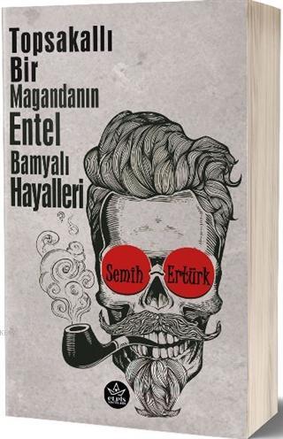 Topsakallı Bir Magandanın Entel Bamyalı Hayalleri