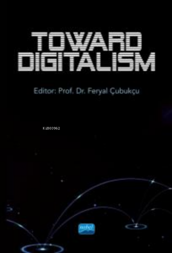 Toward Digitalism Feryal Çubukçu