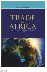 Trade with Africa - Logistics Model Work for Turkey Murat Duzgun