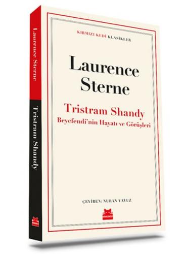 Tristram Shandy Beyefendi’nin Hayatı ve Görüşleri Laurence Sterne