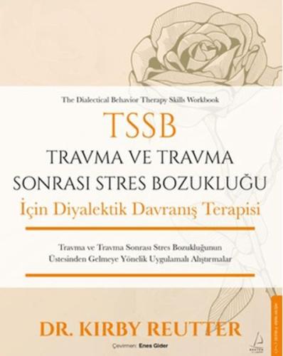TSSB Travma ve Travma Sonrası Stres Bozukluğu İçin Diyalektik Davranış