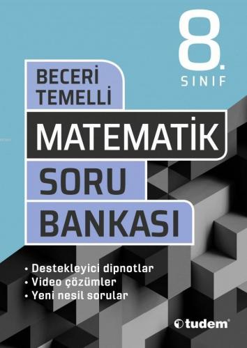 Tudem Yayınları 8. Sınıf LGS Matematik Beceri Temelli Soru Bankası Tud