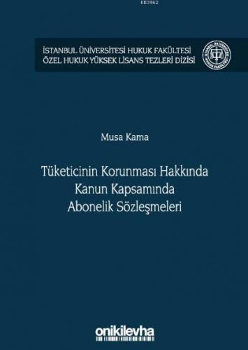 Tüketicinin Korunması Hakkında Kanun Kapsamında Abonelik Sözleşmeleri