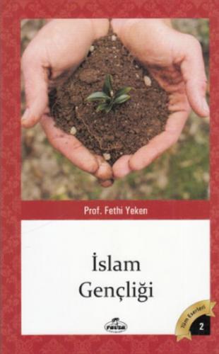 Tüm Eserleri 2 - İslam Gençliği Fethi Yeken