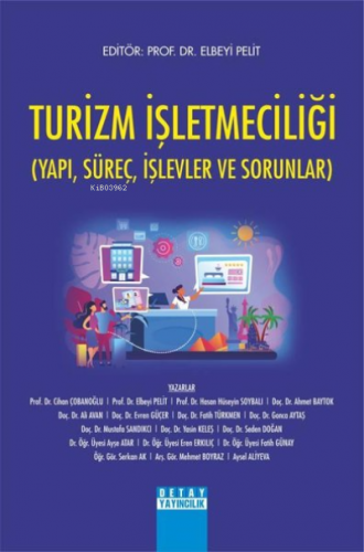 Turizm İşletmeciliği;(Yapı, Süreç, İşlevler ve Sorunlar)
