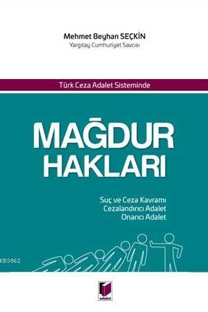 Türk Ceza Adalet Sisteminde Mağdur Hakları