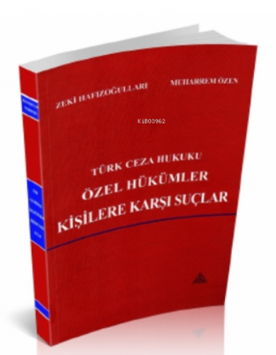 Türk Ceza Hukuku Özel Hükümler Kişilere Karşı Suçlar