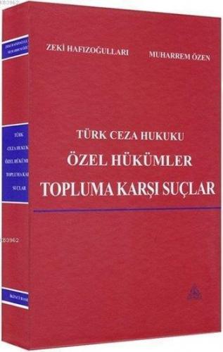 Türk Ceza Hukuku Özel Hükümler Zeki Hafızoğulları