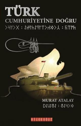 Türk Cumhuriyetine Doğru Murat Atalay