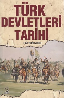 Türk Devletleri Tarihi Çığır Doğu Zorlu