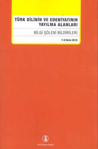 Türk Dilinin ve Edebiyatının Yayılma Alanları Kolektif