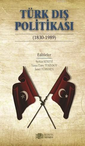 Türk Dış Politikası (1930-1989) İsmet Türkmen