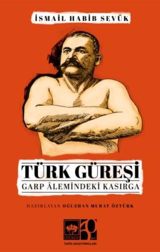 Türk Güreşi İsmail Habib Sevük