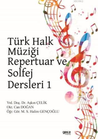 Türk Halk Müziği Repertuar ve Solfej Dersleri 1 Aşkın Çelik