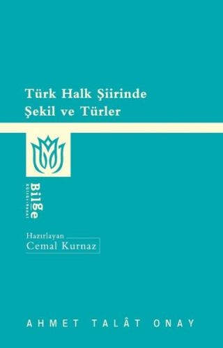 Türk Halk Şiirinde Şekil ve Türler Ahmet Talat Onay