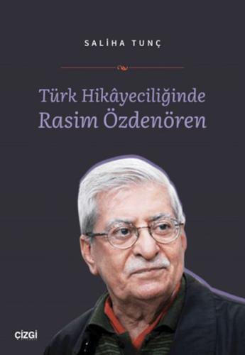 Türk Hikayeciliğinde Rasim Özdenören Saliha Tunç
