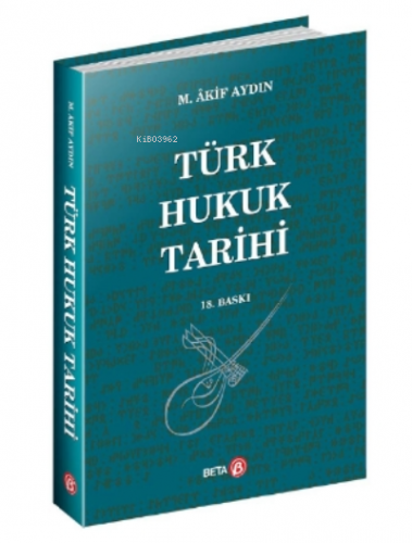 Türk Hukuk Tarihi Mehmet Akif Aydın