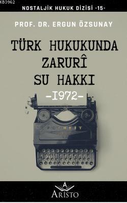 Türk Hukukunda Zaruri Su Hakkı