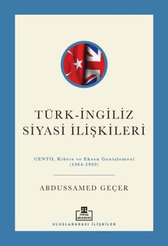 Türk - İngiliz Siyasi İlişkileri