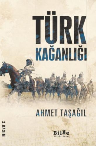 Türk Kağanlığı Ahmet Taşağıl