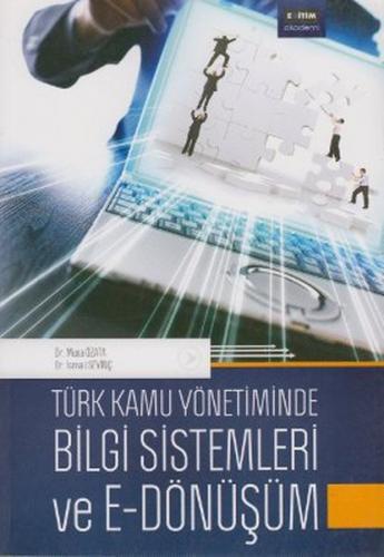 Türk Kamu Yönetiminde Bilgi Sistemleri ve E-Dönüşüm Musa Özata
