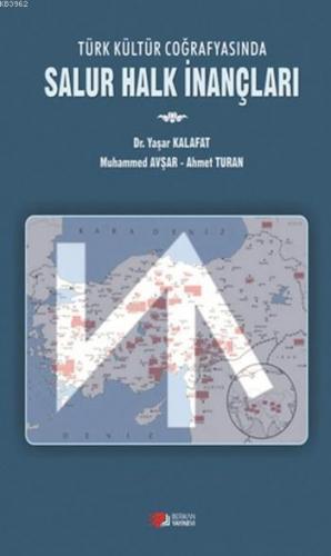 Türk Kültür Coğrafyasında Salur Halk İnançları