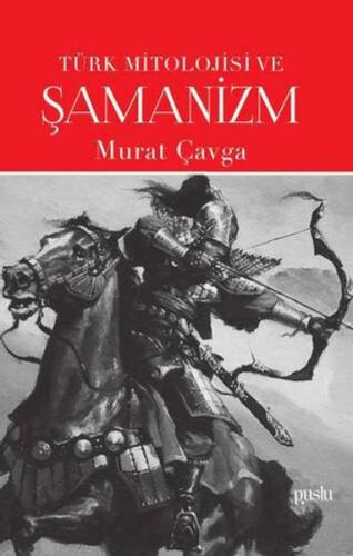 Türk Mitolojisi ve Şamanizm Murat Çavga