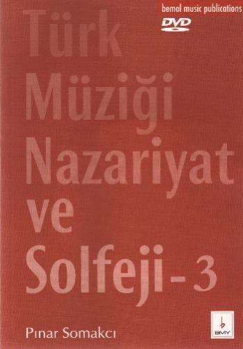Türk Müziği Nazariyat ve Solfeji 3 (Dvd'li) Doç.Dr. Pınar Somakcı
